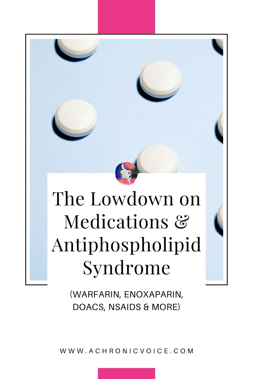 The Lowdown on Medications and Antiphospholipid Syndrome (Warfarin, Enoxaparin, DOACs, NSAIDs & More)